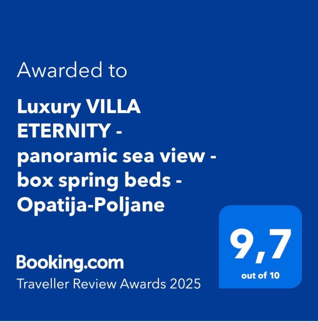 Luxury Eternity - Panoramic Sea View - Box Spring Beds - Opatija-poljane Villa Poljane